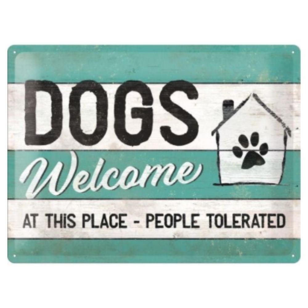 Dogs Welcome - Large Sign - Notbrand