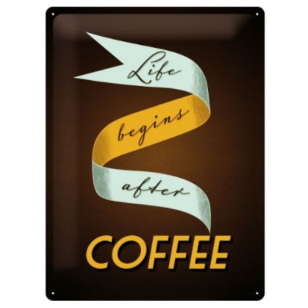 Life begins after Coffee - Large Sign - NotBrand